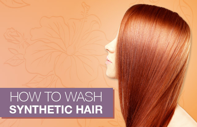 how to wash synthetic hair