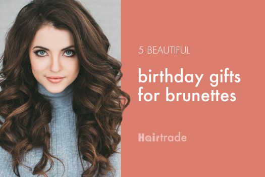 5 Beautiful Birthday Gifts for Brunettes