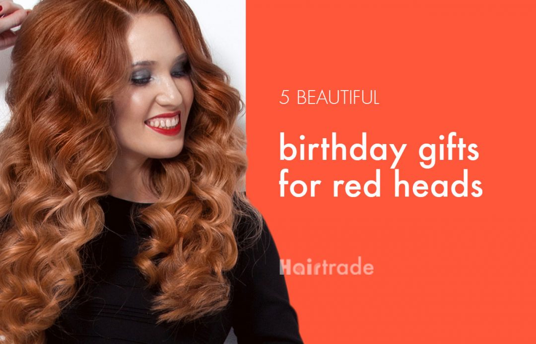 5 beautiful birthday gifts for red heads