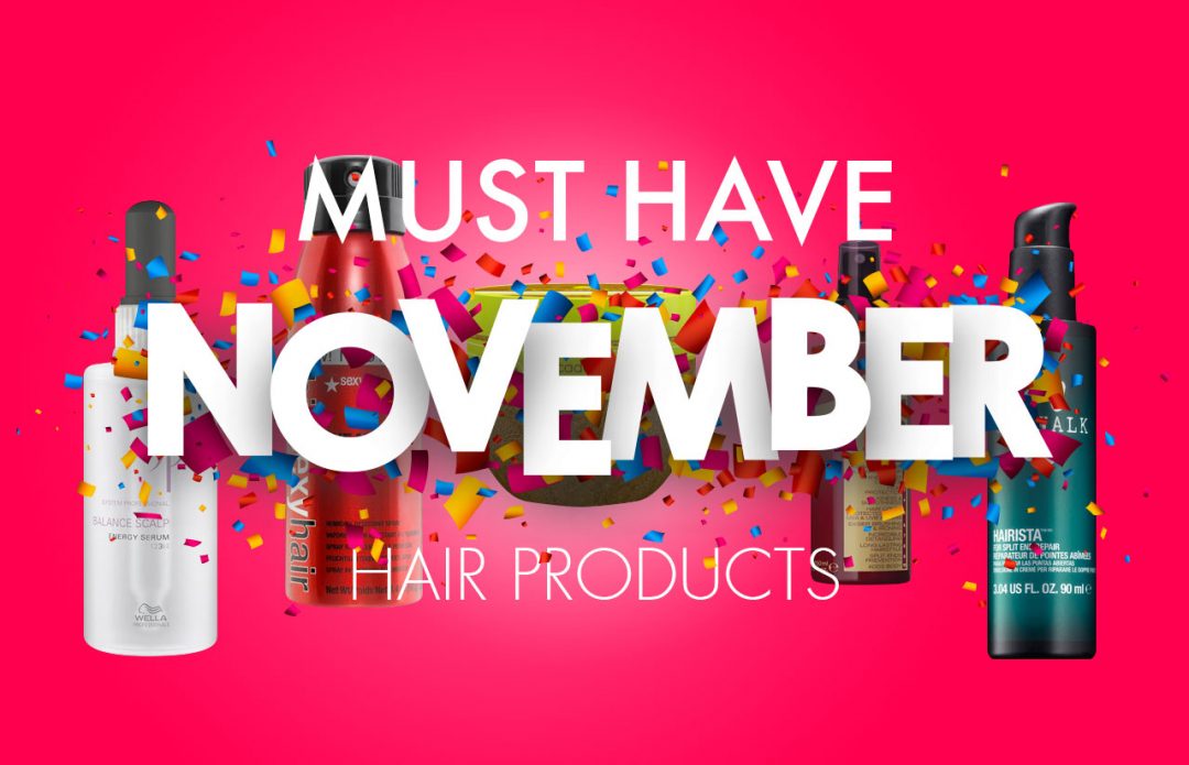 Must Have November Hair Products