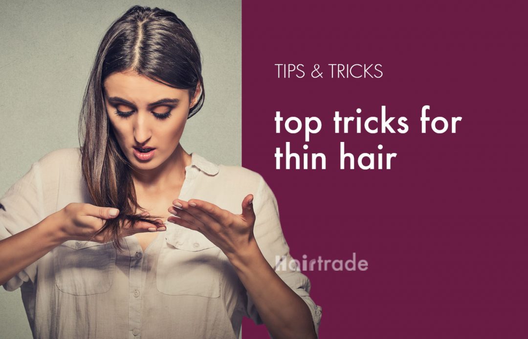 Top Tricks for Thin Hair