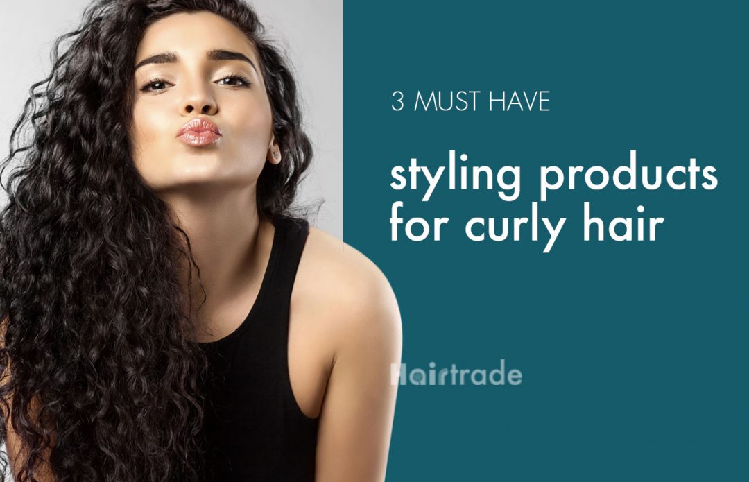 Must Have Styling Products for Curly Hair