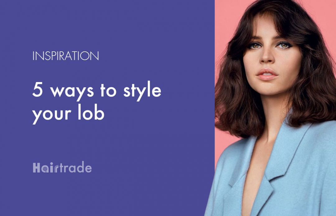 5 ways to style your lob
