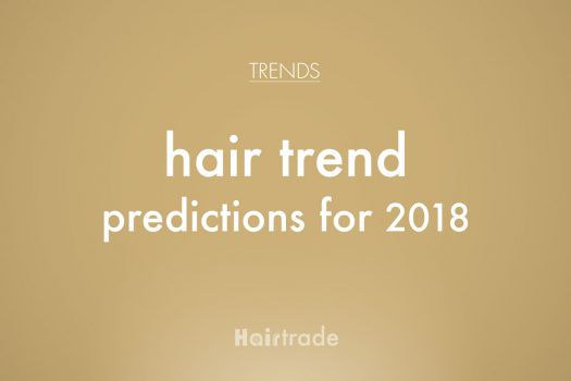Hair Trend Predictions for 2018
