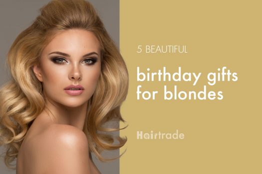 5 Beautiful Birthday Gifts for Blondes