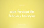February Hairstyles