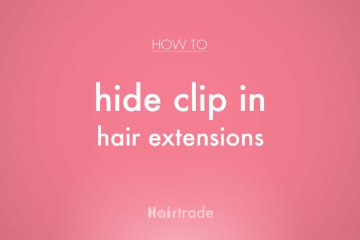 How to Hide Clip In Hair Extensions